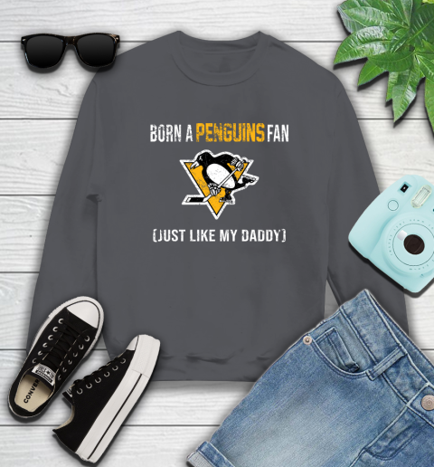 NHL Pittsburgh Penguins Hockey Loyal Fan Just Like My Daddy Shirt Sweatshirt 6