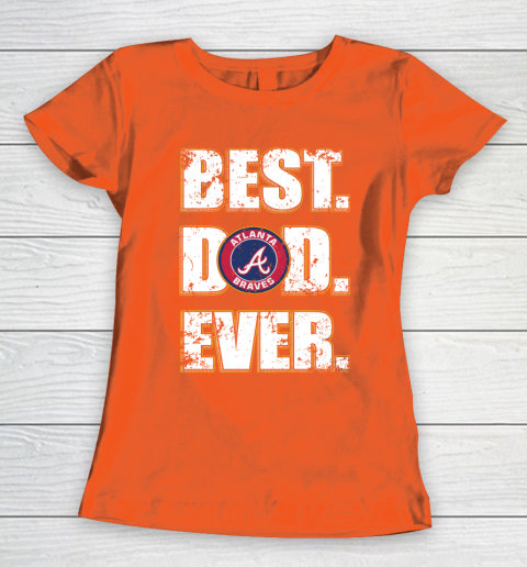 Atlanta braves shop dad shirt