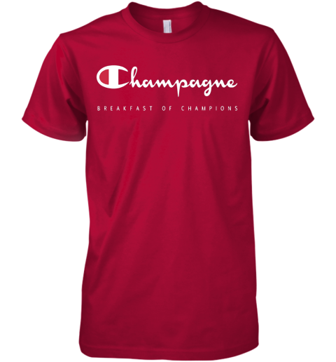 champagne breakfast of champions shirt