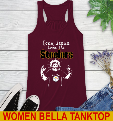 Pittsburgh Steelers NFL Football Even Jesus Loves The Steelers Shirt Racerback Tank 2