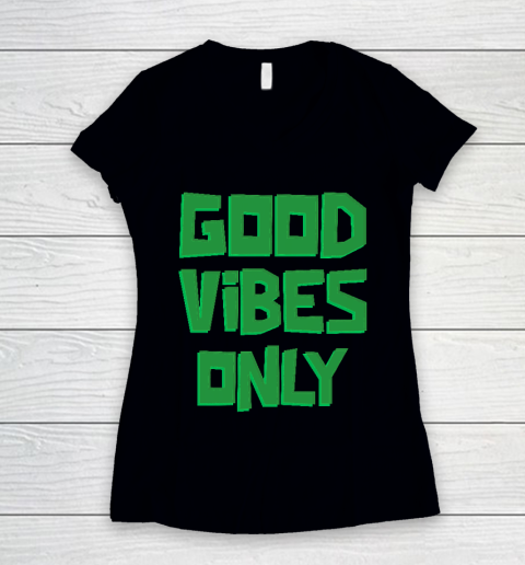 Good Vibes Only tee Women's V-Neck T-Shirt