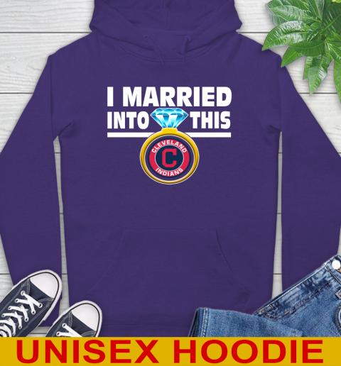 Cleveland Indians MLB Baseball I Married Into This My Team Sports Hoodie 5