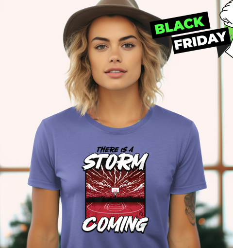 myyq there is storm coming basketball stadium ladies t shirt 20 front violet