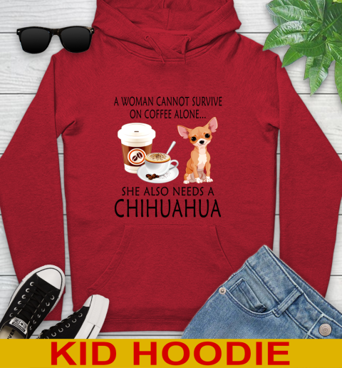 Women cannot survive on coffee alone she also need a cHIHUAHUA tshirt 119