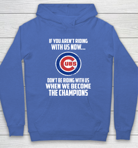 MLB Chicago Cubs Baseball We Become The Champions Hoodie 6