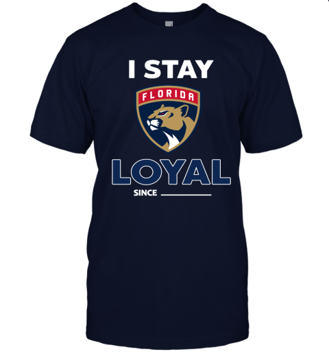Florida Panthers I Stay Loyal Since Personalized Unisex Jersey Tee