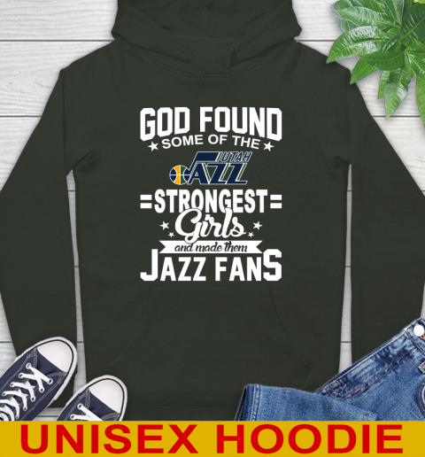 Utah Jazz NBA Basketball God Found Some Of The Strongest Girls Adoring Fans Hoodie 12