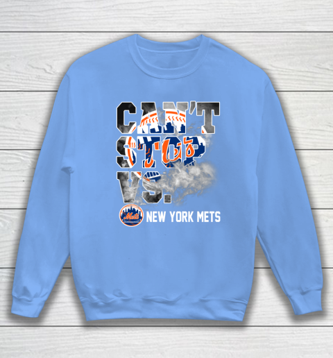 MLB New York Mets Baseball Can't Stop Vs Mets Sweatshirt