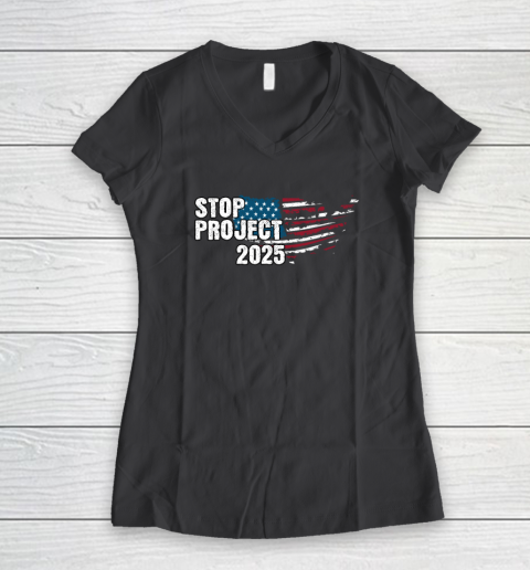 Stop Project 2025 Anti Trump Women's V-Neck T-Shirt 4