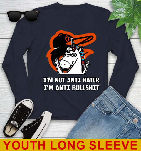 Baltimore Orioles MLB Baseball Unicorn I'm Not Anti Hater I'm Anti Bullshit Youth Long Sleeve 3