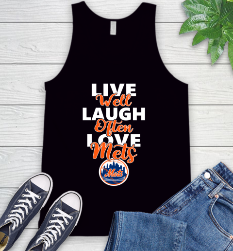 MLB Baseball New York Mets Live Well Laugh Often Love Shirt Tank Top