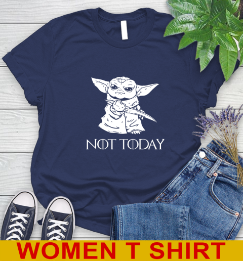Not Today Game Of Thrones Star Wars Baby Yoda Shirt 96