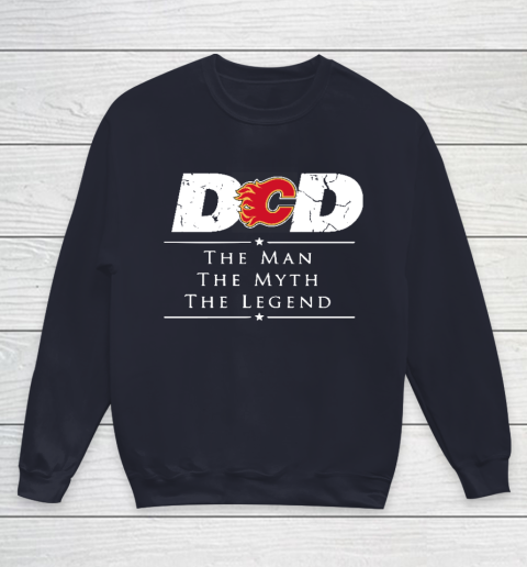 Calgary Flames NHL Ice Hockey Dad The Man The Myth The Legend Youth Sweatshirt 2