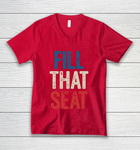 Fill That Seat Vintage North Carolina NC Fill The Seat Retro V-Neck T-Shirt 6