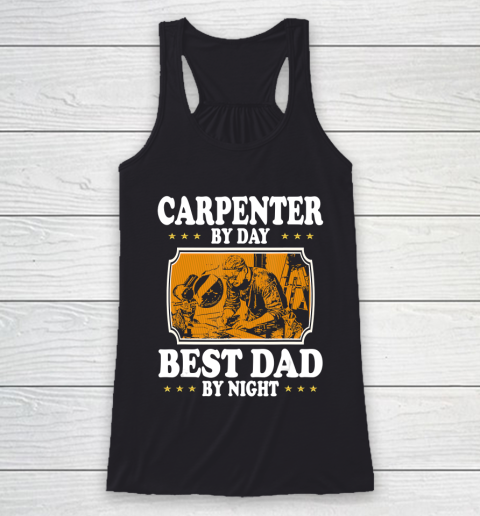 Father gift shirt Vintage Carpenter by day best Dad by night lovers gifts papa T Shirt Racerback Tank