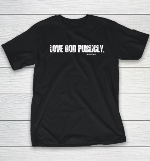 Love God Publicly Youth T-Shirt
