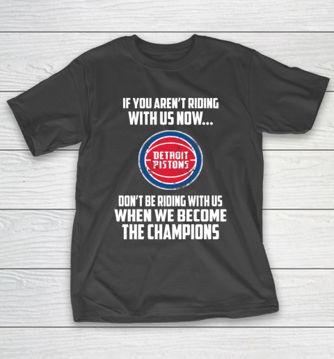 NBA Detroit Pistons Basketball We Become The Champions T-Shirt