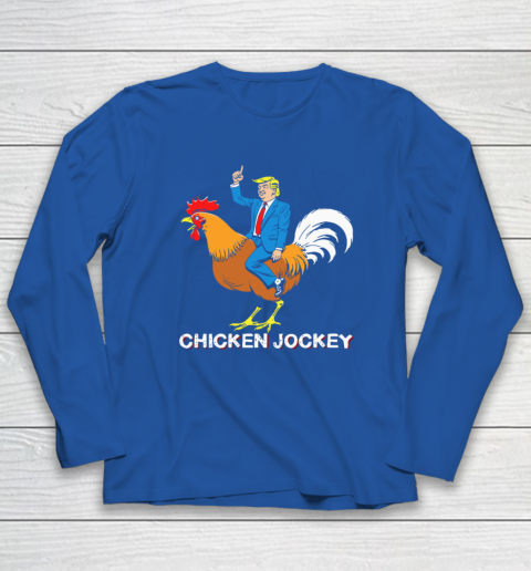 Chicken Jockey Funny Trump Long Sleeve T-Shirt 5