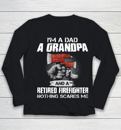 M A Dad A Grandpa And A Retired Firefighter Youth Long Sleeve