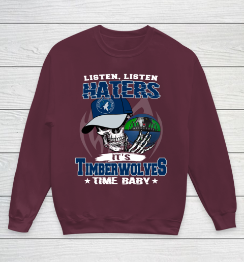 Listen Haters It is TIMBERWOLYES Time Baby NBA Youth Sweatshirt 4
