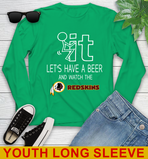 Washington Redskins Football NFL Let's Have A Beer And Watch Your Team Sports Youth Long Sleeve 7