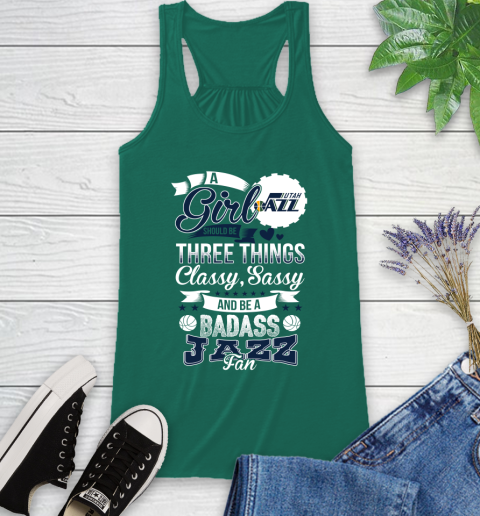 Utah Jazz NBA A Girl Should Be Three Things Classy Sassy And A Be Badass Fan Racerback Tank 7 Utah Jazz NBA A Girl Should Be Three Things Classy Sassy And A Be Badass Fan Racerback Tank - Image 7