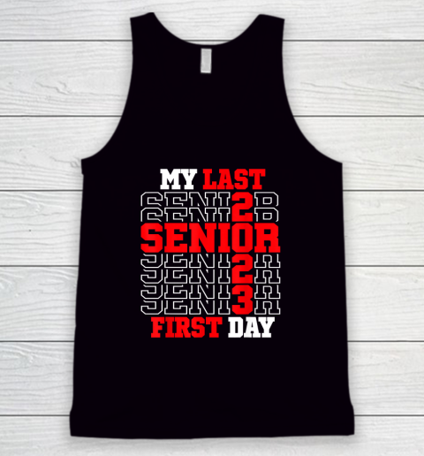 My Last First Day Senior 2023 Class of 2023 Back to School Tank Top