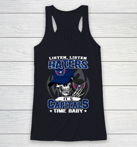 Listen Haters It is CAPITALS Time Baby NHL Racerback Tank 7