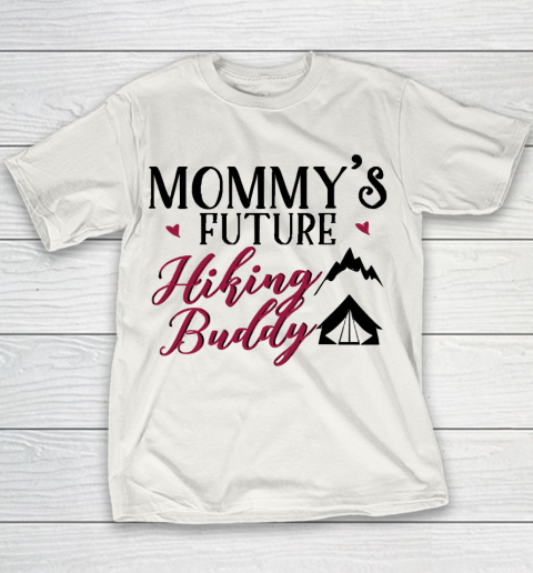 Mother's Day Funny Gift Ideas Apparel  Hiking Mom and Baby Matching T shirts Gift T Shirt Youth T-Shirt