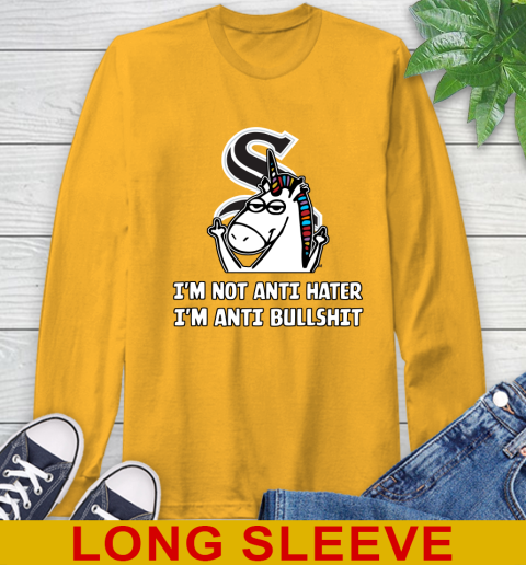 Chicago White Sox MLB Baseball Unicorn I'm Not Anti Hater I'm Anti Bullshit Long Sleeve T-Shirt 3