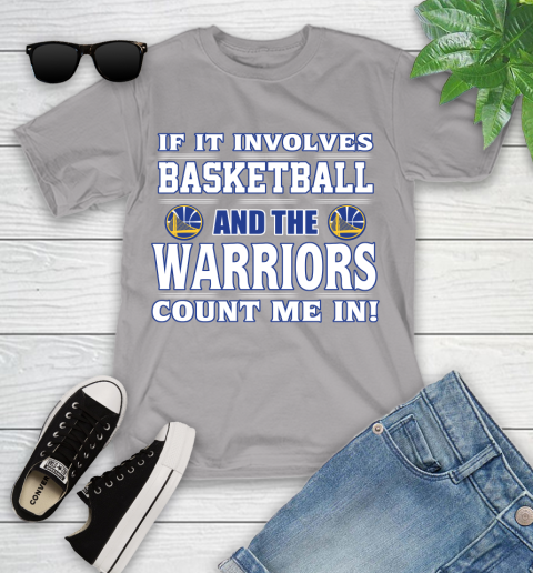 NBA If It Involves Basketball And Golden State Warriors Count Me In Sports Youth T-Shirt 4