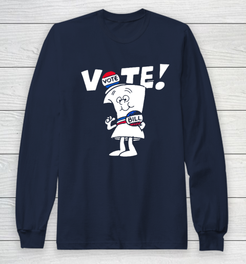 Vote With Bill Long Sleeve T-Shirt 2
