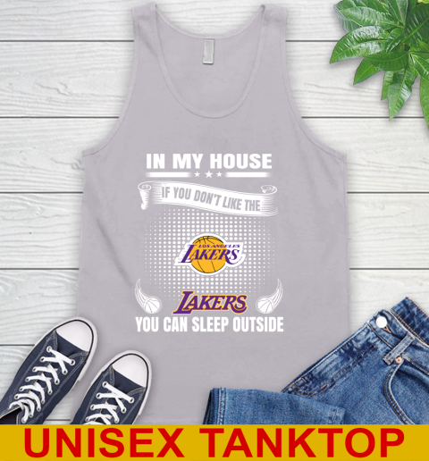Los Angeles Lakers NBA Basketball In My House If You Don't Like The Lakers You Can Sleep Outside Shirt Tank Top 3