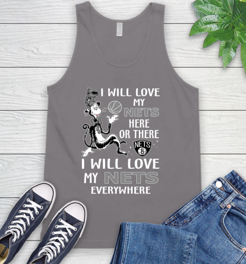 NBA Basketball Brooklyn Nets I Will Love My Nets Everywhere Dr Seuss Shirt Tank Top 6