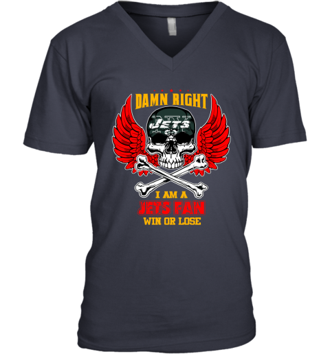 NFL Damn Right I Am A New York Jets Win Or Lose Skull Football Sports (1) 0MZsAYw5qTs v neck unisex 8 95 151514 front navy