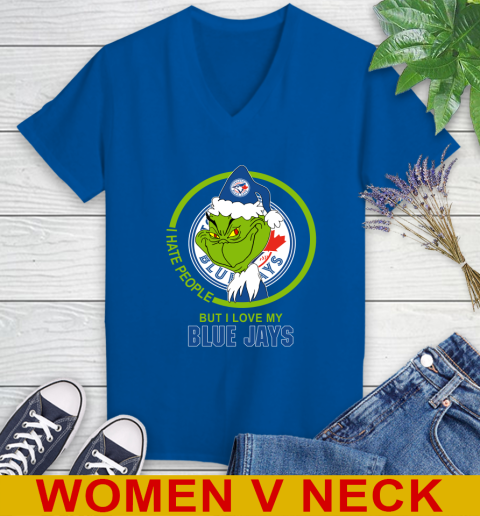 Toronto Blue Jays MLB Christmas Grinch I Hate People But I Love My Favorite Baseball Team Women's V-Neck T-Shirt 11