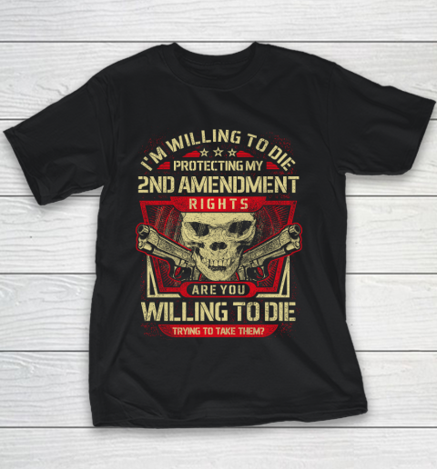 Veteran Shirt Gun Control Willing To Die Protecting Youth T-Shirt