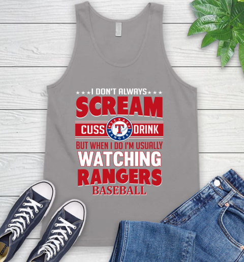Texas Rangers MLB I Scream Cuss Drink When I'm Watching My Team Tank Top 3