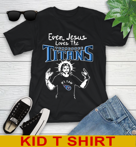 Tennessee Titans NFL Football Even Jesus Loves The Titans Shirt Youth T-Shirt