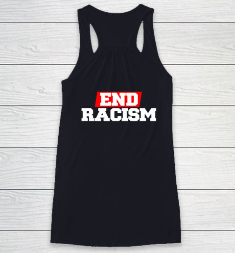 NFL End Racism Print In Front And Back Racerback Tank 15