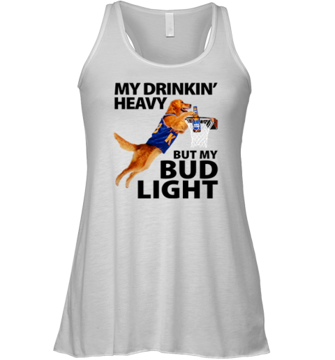 My Drinking Heavy But My Bud Light T Shirt Air Bud Premium Racerback Tank
