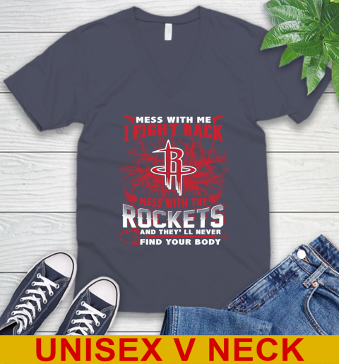 NBA Basketball Houston Rockets Mess With Me I Fight Back Mess With My Team And They'll Never Find Your Body Shirt V-Neck T-Shirt 7