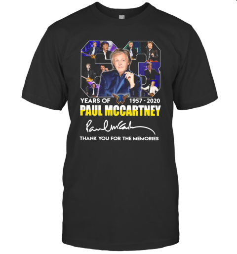 63 Years Of 1957 2020 Paul Mccartney Thank You For The Memories Signature T-Shirt