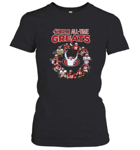 San Francisco 49Ers All Time Greats Signatures T Shirt Women T-Shirt