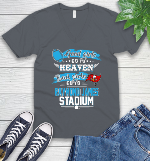 Tampa Bay Buccaneers NFL Bad Girls Go To Raymond James Stadium Shirt V-Neck T-Shirt 4