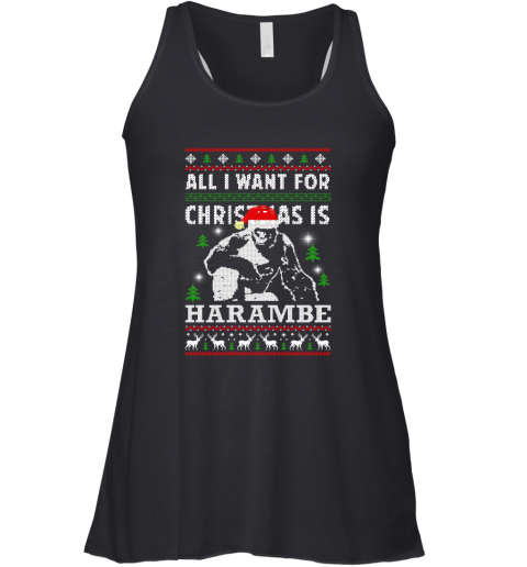 All I Want For Christmas Is Harambe Christmas Racerback Tank