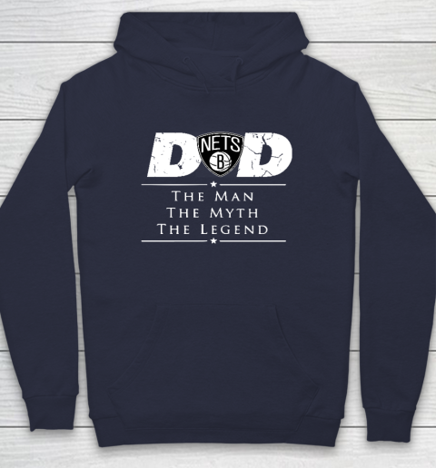 Brooklyn Nets NBA Basketball Dad The Man The Myth The Legend Hoodie - Image 3