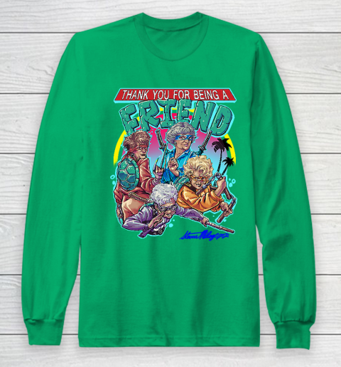 Golden Girls Tshirt Thank You For Being A Friend Ninja Turtles Long Sleeve T-Shirt 4