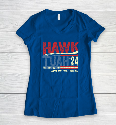 Hawk Tuah 24 Spit On That Thang Women's V-Neck T-Shirt 5