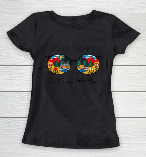Stay Trippy Little Hippie Glasses Shirt Hippie Camping Gift Women's T-Shirt
